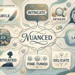 synonyms-of-nuanced